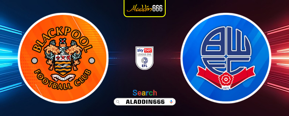 Prediksi Blackpool Vs Bolton Wanderers 29 Maret 2025