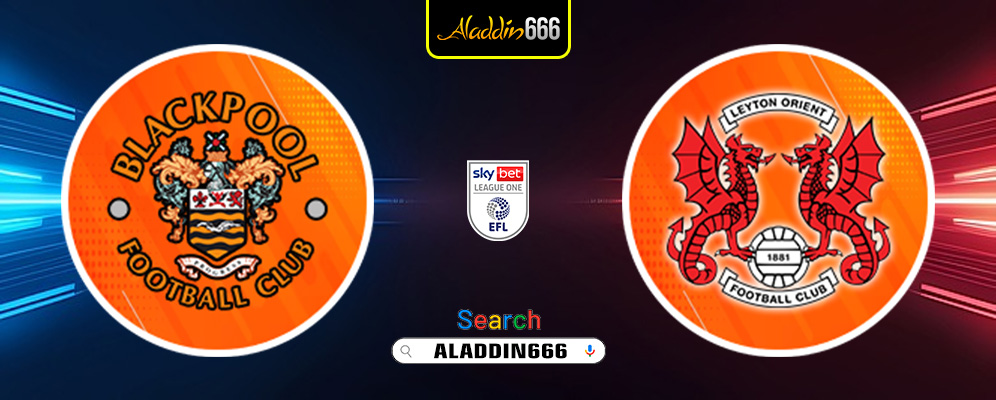 Prediksi Blackpool Vs Leyton Orient 15 Maret 2025