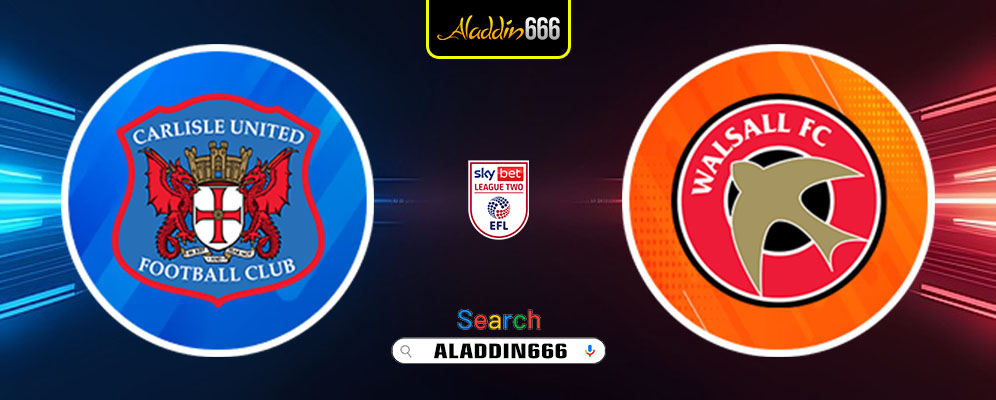 Prediksi Carlisle United Vs Walsall 05 Maret 2025