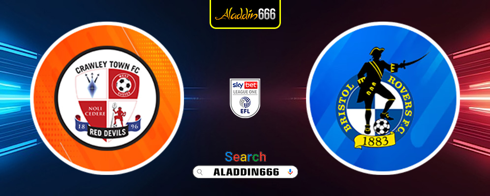 Prediksi Crawley Town Vs Bristol Rovers 22 Maret 2025