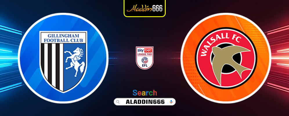 Prediksi Gillingham Vs Walsall 22 Maret 2025