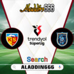 Prediksi Kayserispor Vs Istanbul Basaksehir 08 Maret 2025
