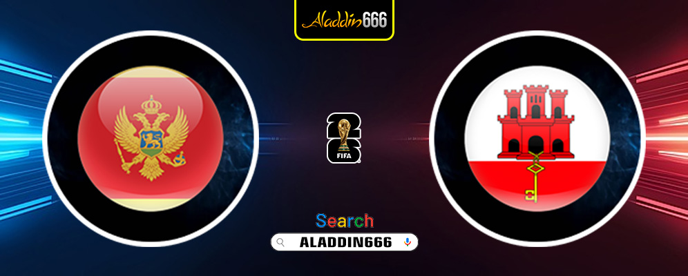 Prediksi Montenegro Vs Gibraltar 23 Maret 2025
