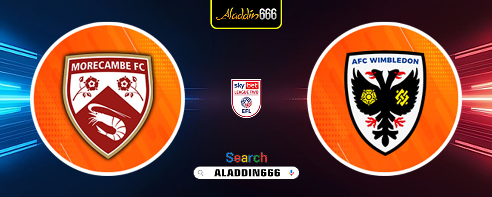 Prediksi Morecambe Vs Wimbledon 05 Maret 2025