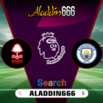 Prediksi Nottingham Forest Vs Manchester City 08 Maret 2025