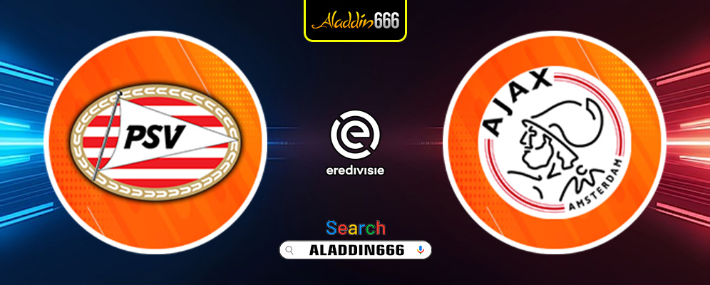 Prediksi Psv Eindhoven Vs Ajax 30 Maret 2025