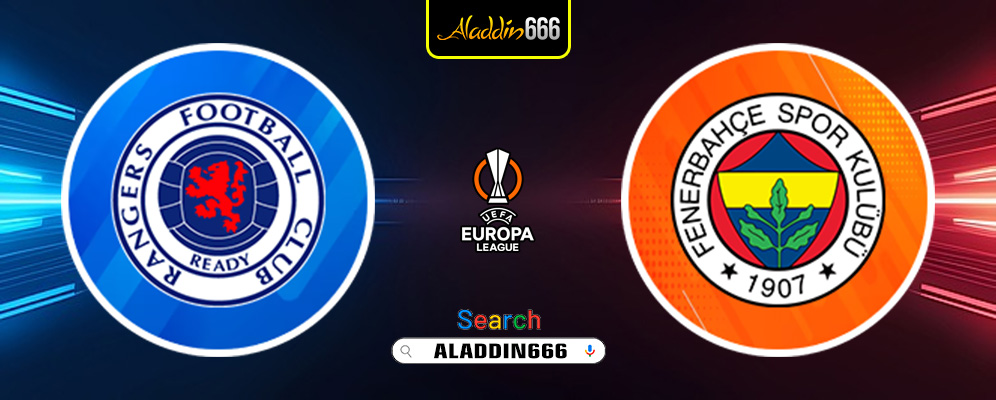 Prediksi Rangers Vs Fenerbahce 14 Maret 2025