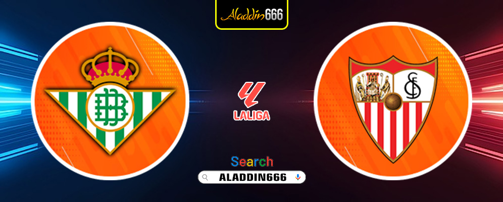 Prediksi Real Betis Vs Sevilla 31 Maret 2025