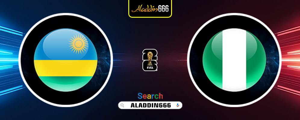Prediksi Rwanda Vs Nigeria 21 Maret 2025