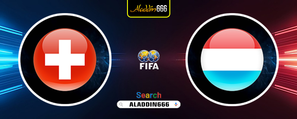 Prediksi Swiss Vs Luksemburg 26 Maret 2025