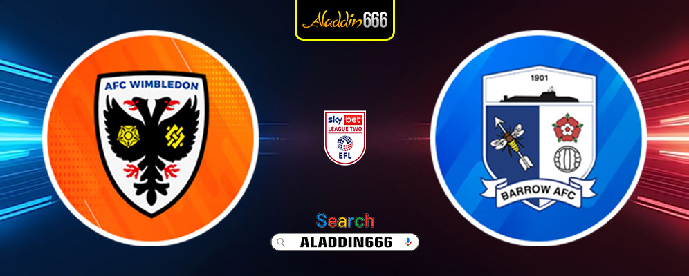 Prediksi Wimbledon Vs Barrow 22 Maret 2025